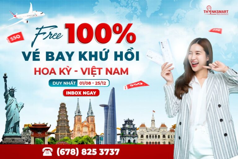 Free vé khứ hồi Hoa Kỳ - Việt Nam cho khách hàng của Thinksmart Insurance