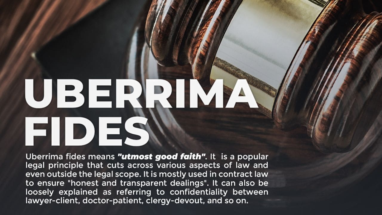 Nguyên tắc Uberrima Fides - Uberrima Fides Principle