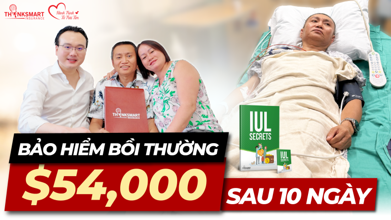 Case study bồi thường ung thư $54,000 – Thinksmart Insurance